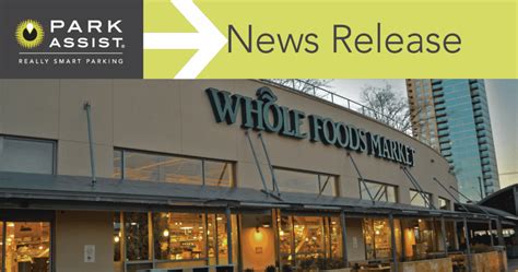 Delivery & pickup amazon returns meals & catering get directions. Whole Foods Market Chooses Park Assist to Elevate the ...