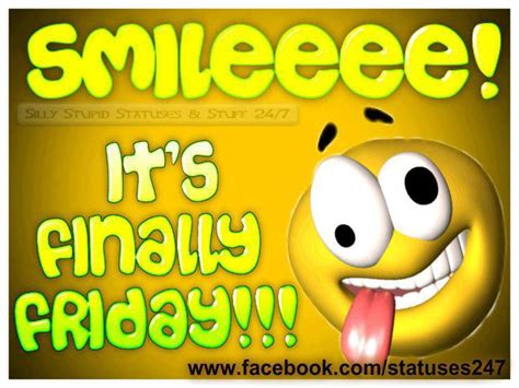 Smile Its Finally Friday Pictures Photos And Images For Facebook