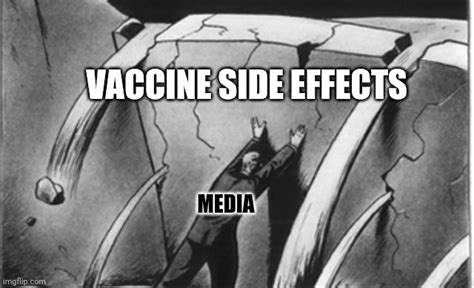 The flood of vaccine side effects is coming - Imgflip