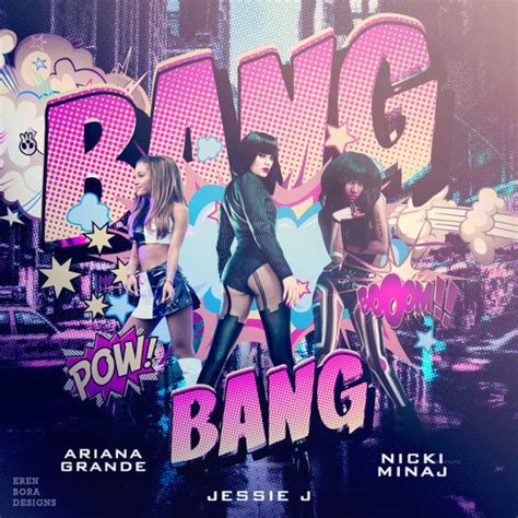 Jessie j] bang bang into the room (i know you want it) bang bang all over you (i'll let you have it) wait a minute let me take you there (ah). Monstarz - Bang Bang Ft Ariana Grande, Nicki Minaj & Jessie J (Prod. By Rws) by Monstarz ...