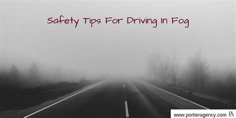 Safety Tips For Driving In Fog Portier Agency