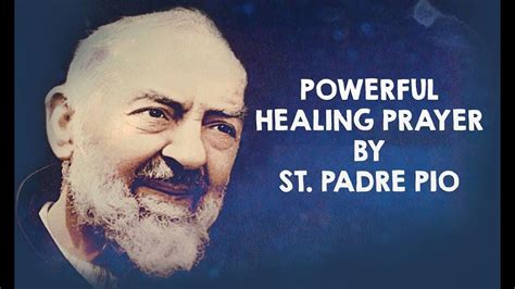 Enjoy top 9 padre pio quotes & sayings. The Most Powerful Healing Prayer By St. Padre Pio ...
