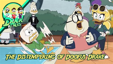 Ducktalks Episode 079 The Distempering Of Doofus Drake Ducktalks