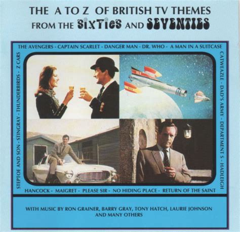 The A To Z Of British Tv Themes From The Sixties And Seventies 1992