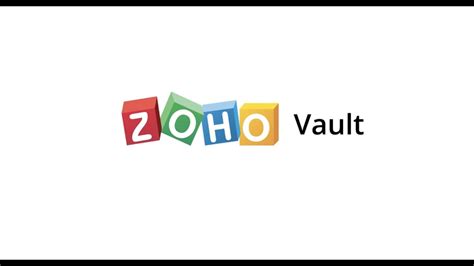 Introducing Zoho Vaults New Interface For Easy Password Management Youtube