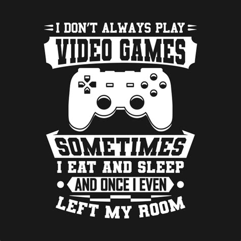 I Don't Always Play Video Games Gift - Pc Games - Tank Top | TeePublic