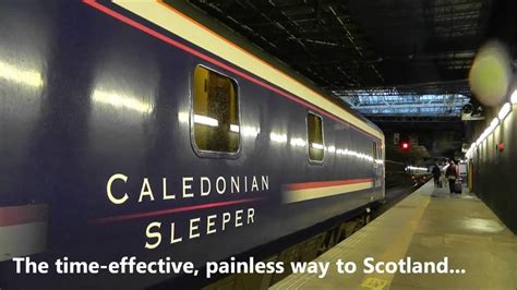 Sharing Seat61s London To Scotland By Caledonian Sleeper Train Youtube