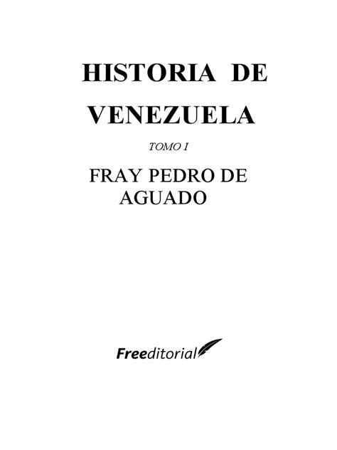 historia de venezuela tomo 1 fray pedro de aguado pdf canoa españa