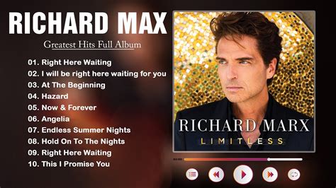 The Best Of Richard Marx Richard Marx Greatest Hits Full Album Youtube