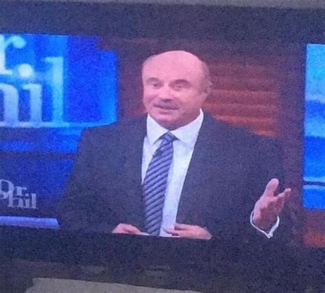 Blursed Dr Phil Blursedimages