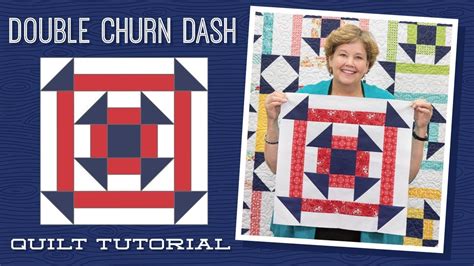 Make A Double Churn Dash Quilt With Jenny — Quilting Tutorials