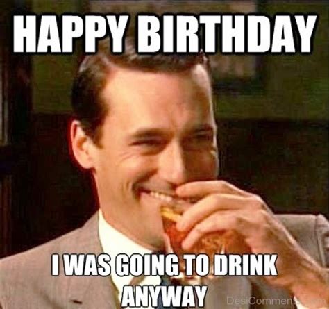 Awesome Birthday Memes Funny Pictures Desicomments