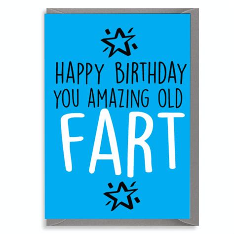 Happy Birthday You Amazing Old Fart Birthday Cards Bc16 Cheeky