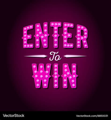 Enter To Win Sign Win Prize Win In Lottery Vector Image