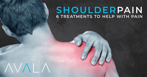 6 Treatments To Help With Shoulder Pain Avala