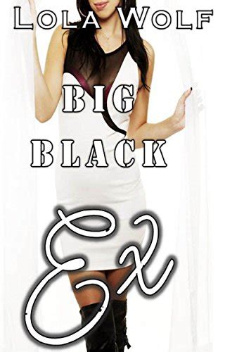 Big Black Ex Hotwife Cuckold Interracial Kindle Edition By Lola