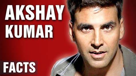 12 Amazing Facts About Akshay Kumar Youtube