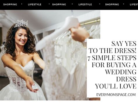 Say Yes To The Dress 7 Simple Steps For Buying A Wedding Dress Youll Love