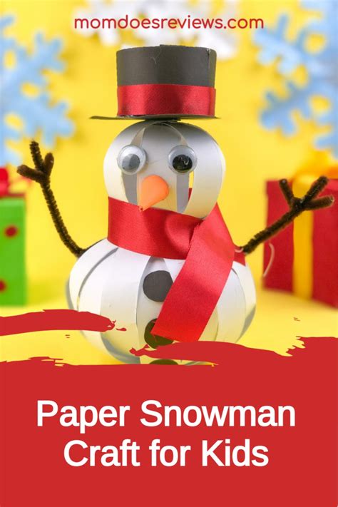 Fun Paper Snowman Craft For Kids Mom Does Reviews