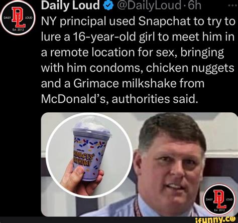 Daily Loud Dailyloud Ny Principal Used Snapchat To Try To Lure A16 Year Old Girl To Meet Him