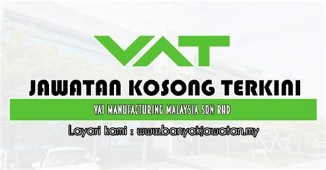 Anda boleh download apps kerja kosong selangor di google play store untuk mendapatkan maklumat terkini berkaitan kerja kosong 2020 sekitar selangor. jawatan Kosong di VAT Manufacturing Malaysia Sdn Bhd - 9 ...