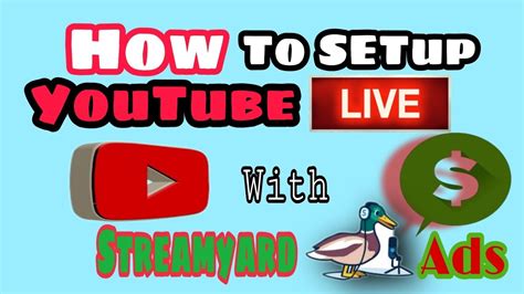 How To Go Live In Youtube With Ads Using Streamyard Tutorial Youtube