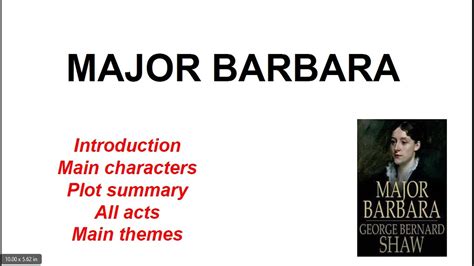 Summary And Analysis Of Major Barbara By George Bernard Shaw Youtube