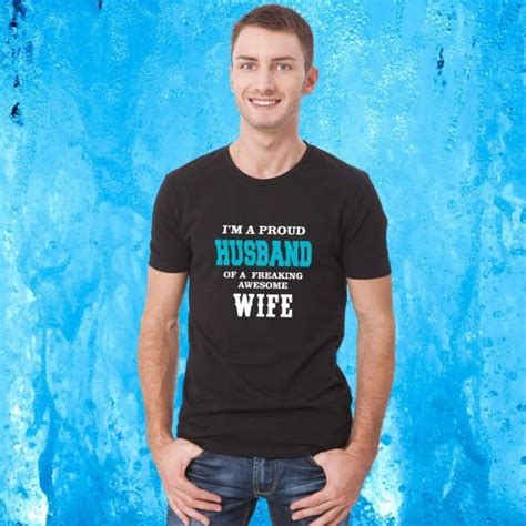 Proud Husband Of A Freaking Awesome Wife T Shirt For Men At Rs 549 Round Neck Men T Shirt Id