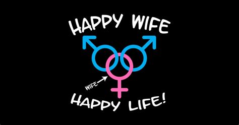 Happy Wife Happy Life Swinger Mfm Threesome Swinger Lifestyle Design For Dark Colors