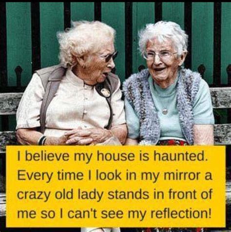 Pin By Susan Benson Weirich On Really Funny S Funny Quotes Old