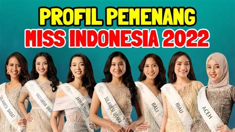 Profil Pemenang Miss Indonesia 2022 Daftar Pemenang Miss Indonesia 2022 Youtube