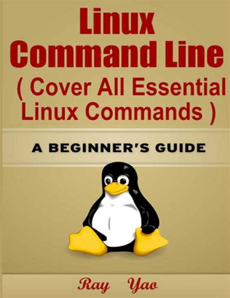 Linux Command Line Covering All Essential Linux Commands A Beginner