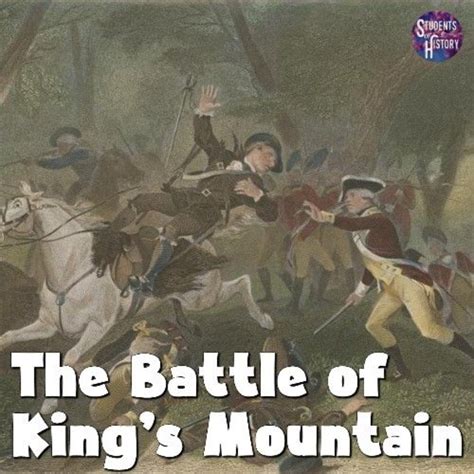 The Battle Of Kings Mountain In 1780 Summary And Map