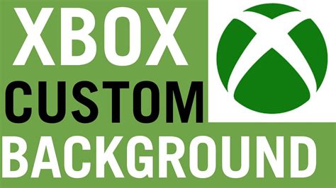 How To Get Custom Background On Xbox One Youtube