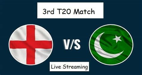 Pakistan Vs England 3rd T20 Live 2020 Pak Vs Eng Live Cricket