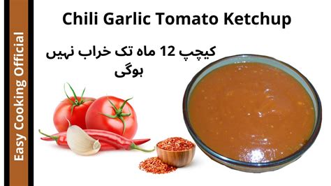 Long before the world declares its undying love for sriracha, the rooster sauce from california. Chili Garlic Tomato Sauce / Ketchup Recipe Urdu | Hindi by ...