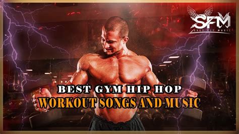 Best Gym Hip Hop Workout Songs And Music 2018 Svet Fit Music Youtube