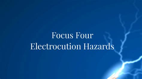 Focus 4 Electrocution Hazards By Alex Ramirez
