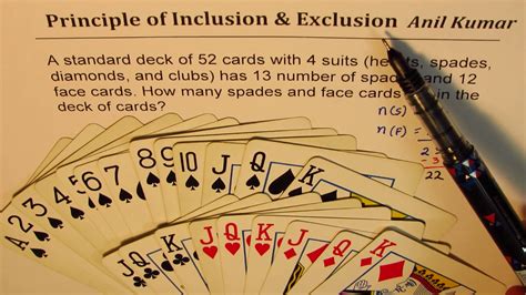 It is most often played as a partnership game by four players, but there. How many spades and Face cards in Deck Principle of Inclusion and Exclusion - YouTube