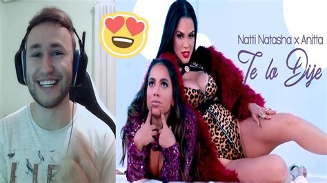 ReacciÓn Natti Natasha X Anitta Te Lo Dije Official Video Youtube