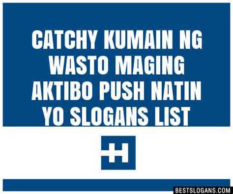 Catchy Kumain Ng Wasto Maging Aktibo Push Natin Yo Slogans