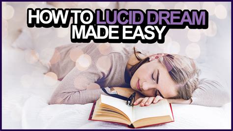 How To Lucid Dream Made Easy Easy Lucid Dreaming