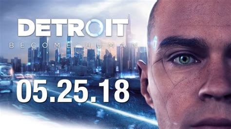 Detroit Become Human Finally Gets A Launch Date The Androids Arrive
