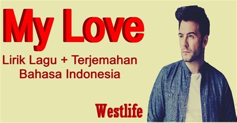 Lirik Lagu Westlife Hello My Love Dan Terjemahan Yeslirik