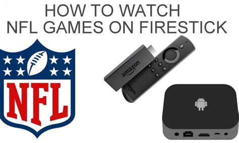 How To Watch Nfl Games On Firestick And Fire Tv Techowns