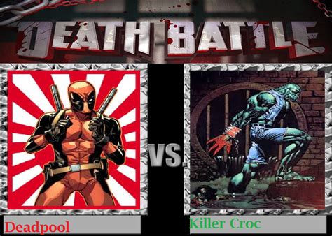 Deadpool Vs Killer Croc Yes It Does Exist By Thewickedavatar1 On
