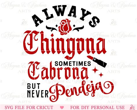 Always Chingona Svg Sometimes Cabrona But Never Pendeja Sassy Spanish
