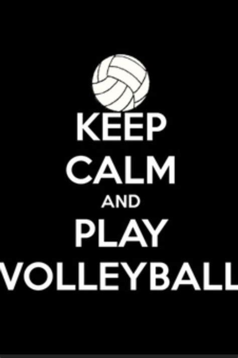 Keep Calm And Play Volleyball With Images Volleyball Play