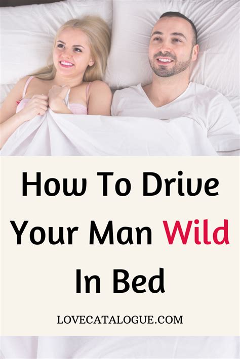 how to keep your man happy in bed love catalogue