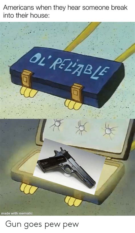 Gun Goes Pew Pew Gun Meme On Meme